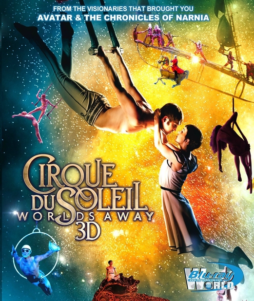 D144. Cirque Du Soleil Worlds Away - GÁNH XIẾC MẶT TRỜI 3D 25G (DTS-HD MA 5.1) 